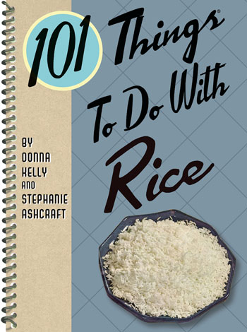 Cover of 101 Things to Do with Rice