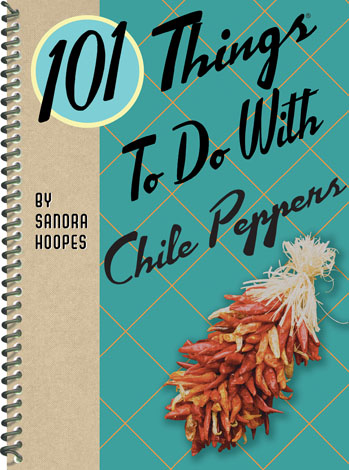 Cover of 101 Things to Do with Chile Peppers