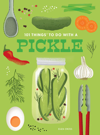 Cover of 101 Things to Do With a Pickle
