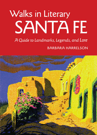 Cover of Walks in Literary Santa Fe