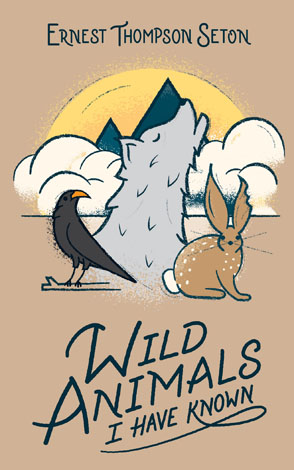 Cover of Wild Animals I Have Known