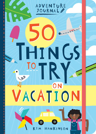 Cover of Adventure Journal: 50 Things to Try on Vacation