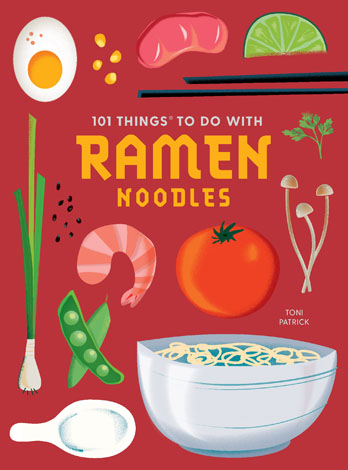 Cover of 101 Things to Do With Ramen Noodles
