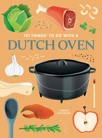 Cover of 101 Things to Do With a Dutch Oven