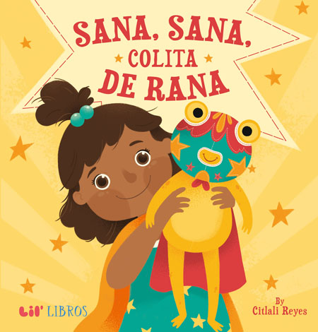 Cover of Sana, sana, colita de rana