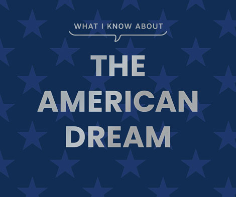 Cover of What I Know About the American Dream