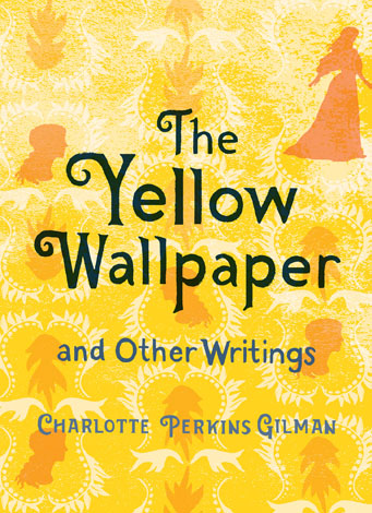 Cover of The Yellow Wallpaper and Other Writings